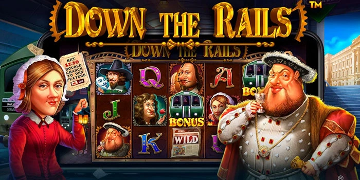 Panduan Ampuh Mendapat Maxwin Slot Down The Rails Mudah