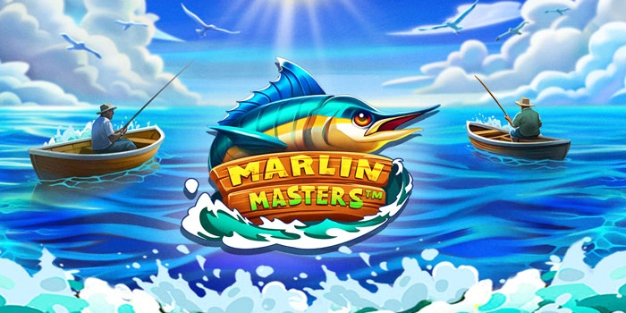 Cara Mengelola Modal Bermain Slot Marlin Masters Agar Maxwin