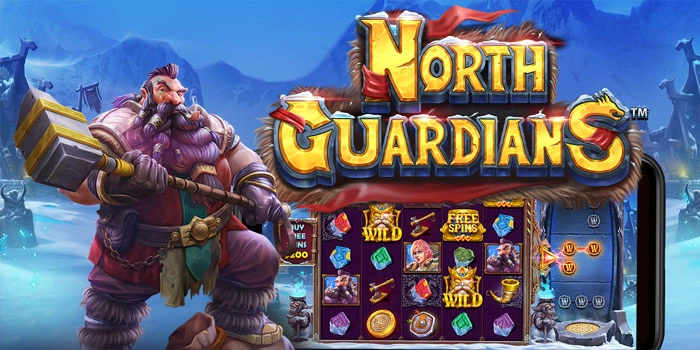 Cara Mudah Raih Jackpot Gacor Slot North Guardians