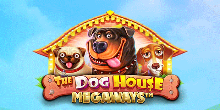 Cara Ampuh Menang Di The Dog House Megaways Dengan Pola Tepat