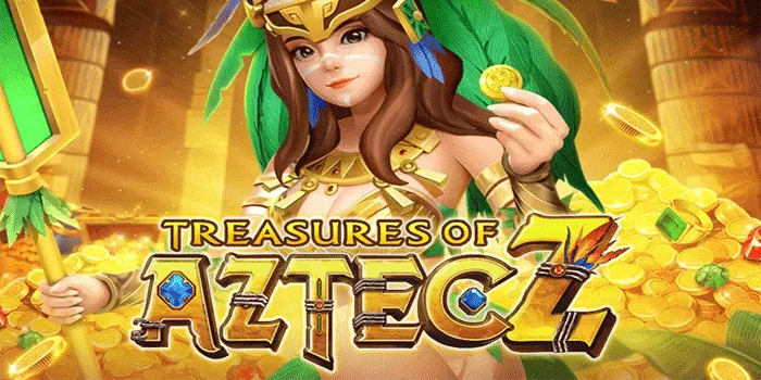 Cara Maksimalkan Jackpot Di Treasure Of Aztec Dengan Mudah