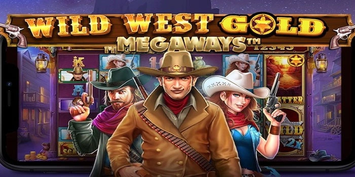 Rahasia Mendapat Maxwin Slot Wild West Gold Megaways